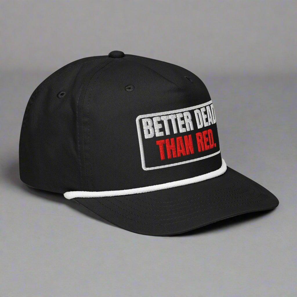 Better Dead Than Red Rope Hat (Black) - Liberty's Pen